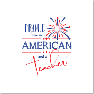 Proud to be an American and a Teacher Posters and Art